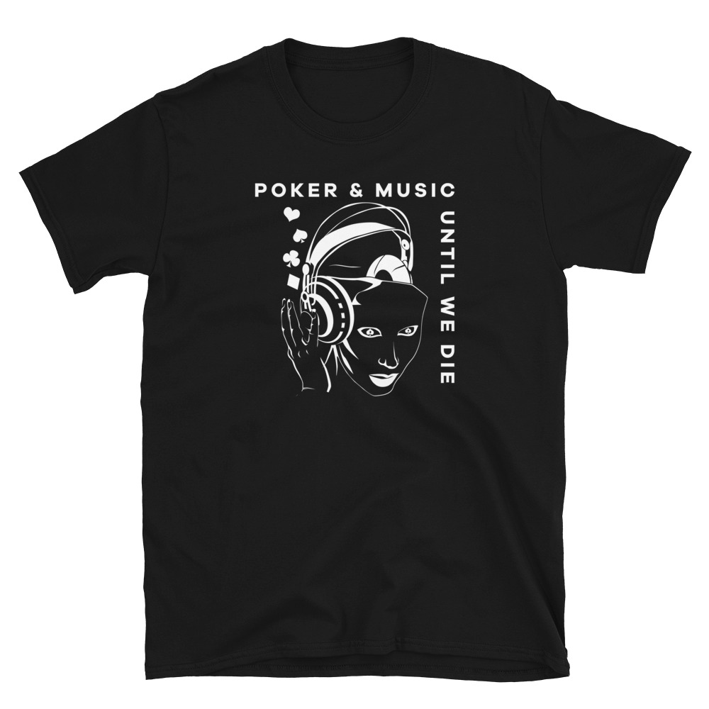 Poker And Music Til We Die T-Shirt-Black