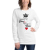 In Every Woman There Is A Queen Long Sleeve T-Shirt - White